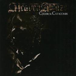 Heaven Ablaze (CAN) : Cerebral Catacombs